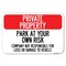 Signmission Park at Your Own Risk-Company Not Resp Heavy-Gauge Aluminum Sign, 12" x 18", A-1218-23495 A-1218-23495 - alternate 1